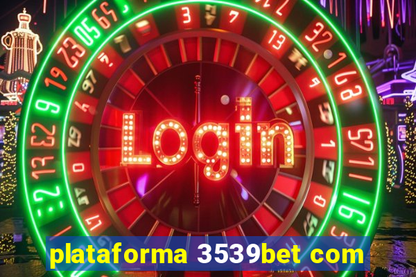 plataforma 3539bet com